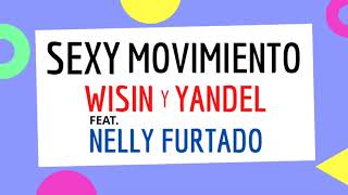 Wisin y Yandel ft. Nelly Furtado - Sexy Movimiento (AUDIO HD)