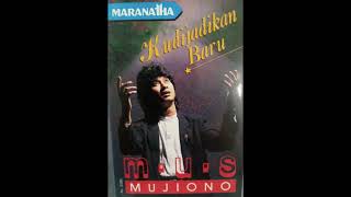 Download lagu Mus Mujiono - Kudijadikan baru (Full Album 1989) mp3 Download lagu Mus Mujiono - Kudijadikan baru (Full Album 1989) mp3