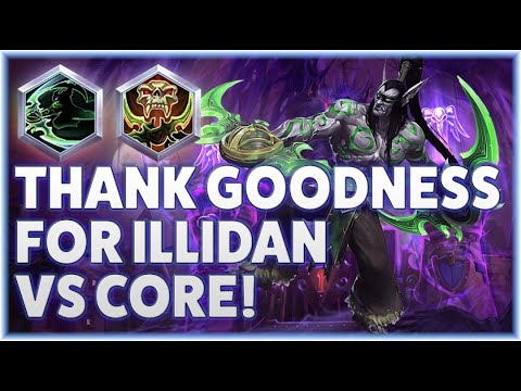 Illidan Hunt - THANK GOODNESS FOR ILLIDAN VS CORE! - Grandmaster Storm League