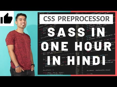 CSS Preprocessor | SCSS SASS Tutorial in One Video in Hindi 2019