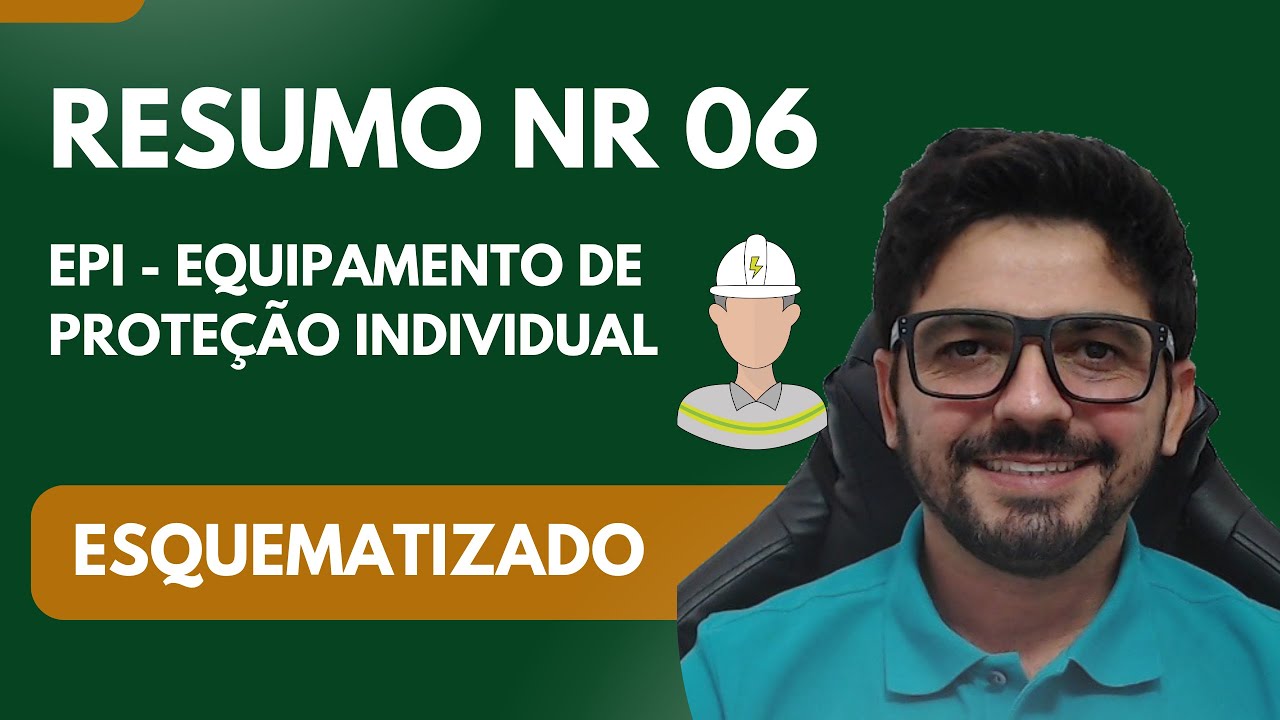 NR 06 - EPI - Resumo dos Principais Pontos (Atualizado)