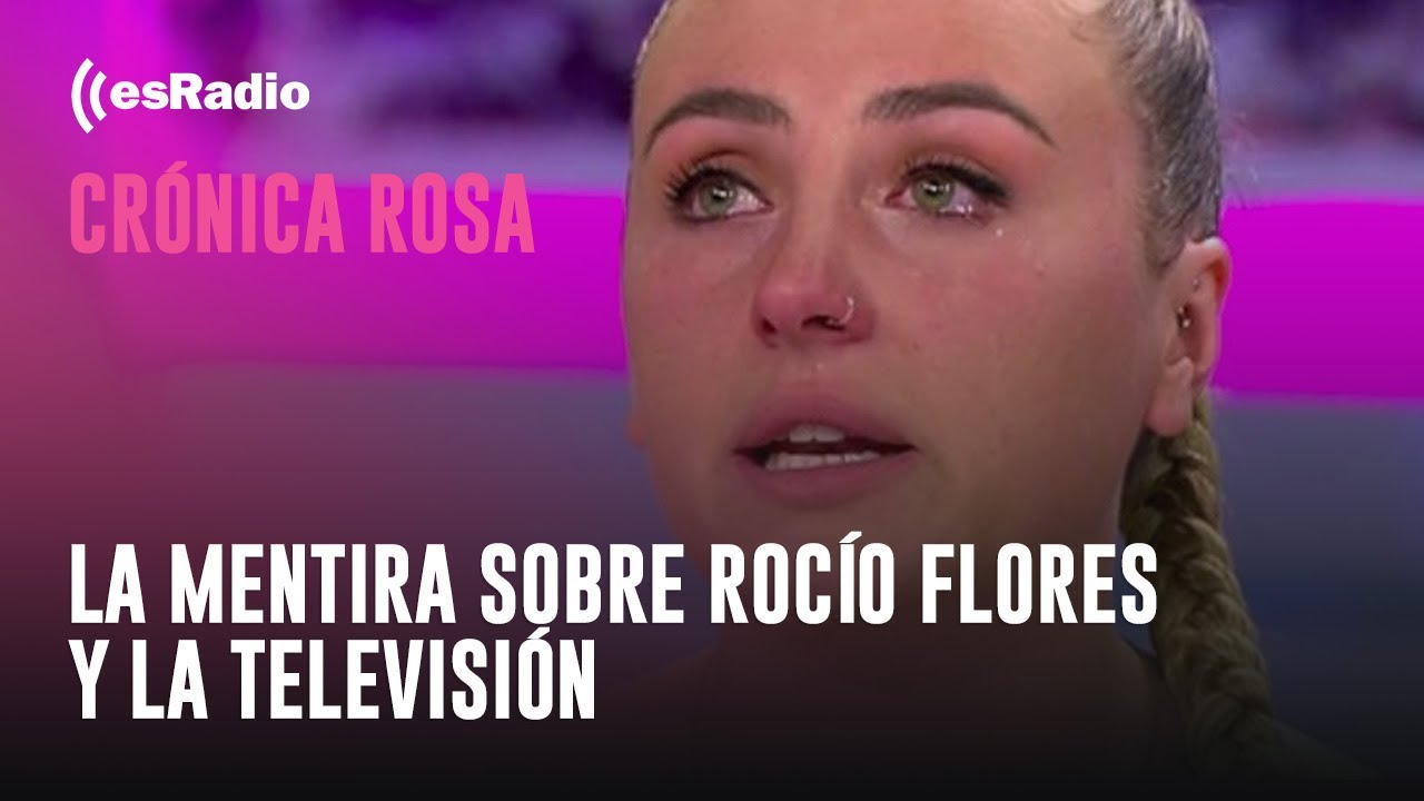 Crónica Rosa: La mentira sobre Rocío Flores y la televisión