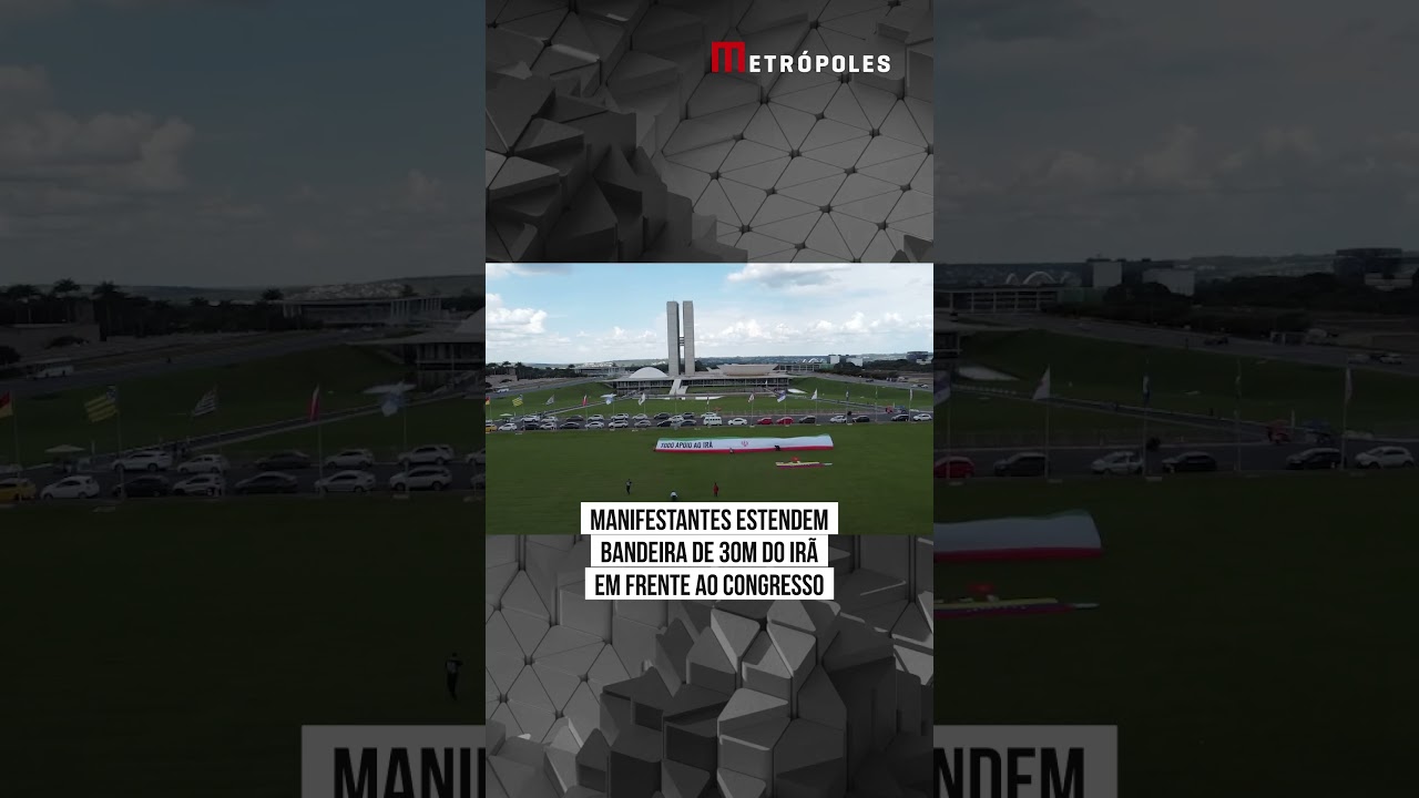Manifestantes estendem bandeira de 30m do Irã em frente ao Congresso