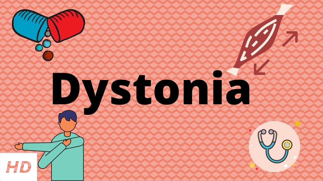Dystonia Explained