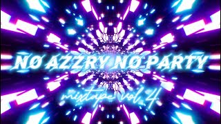 Download lagu SATU ROOM BERGETAR || NO AZZRY NO PARTY (MIXTAPE VOL 4) mp3