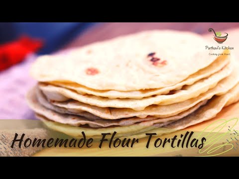 Homemade Flour Tortillas | Mexican flatbread