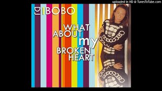 Dj Bobo - What About My Broken Heart (B&amp;B 90's remix)