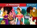 LA PEREZOSA Lazy Girl In Spanish SpanishFairyTales