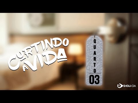 Grupo Curtindo A Vida - QUARTO 03 (Lyric Video)