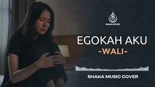 Download lagu EGOKAH AKU - WALI | VIDEO LYRIC BY SHAKA MUSIC mp3 Download lagu EGOKAH AKU - WALI | VIDEO LYRIC BY SHAKA MUSIC mp3