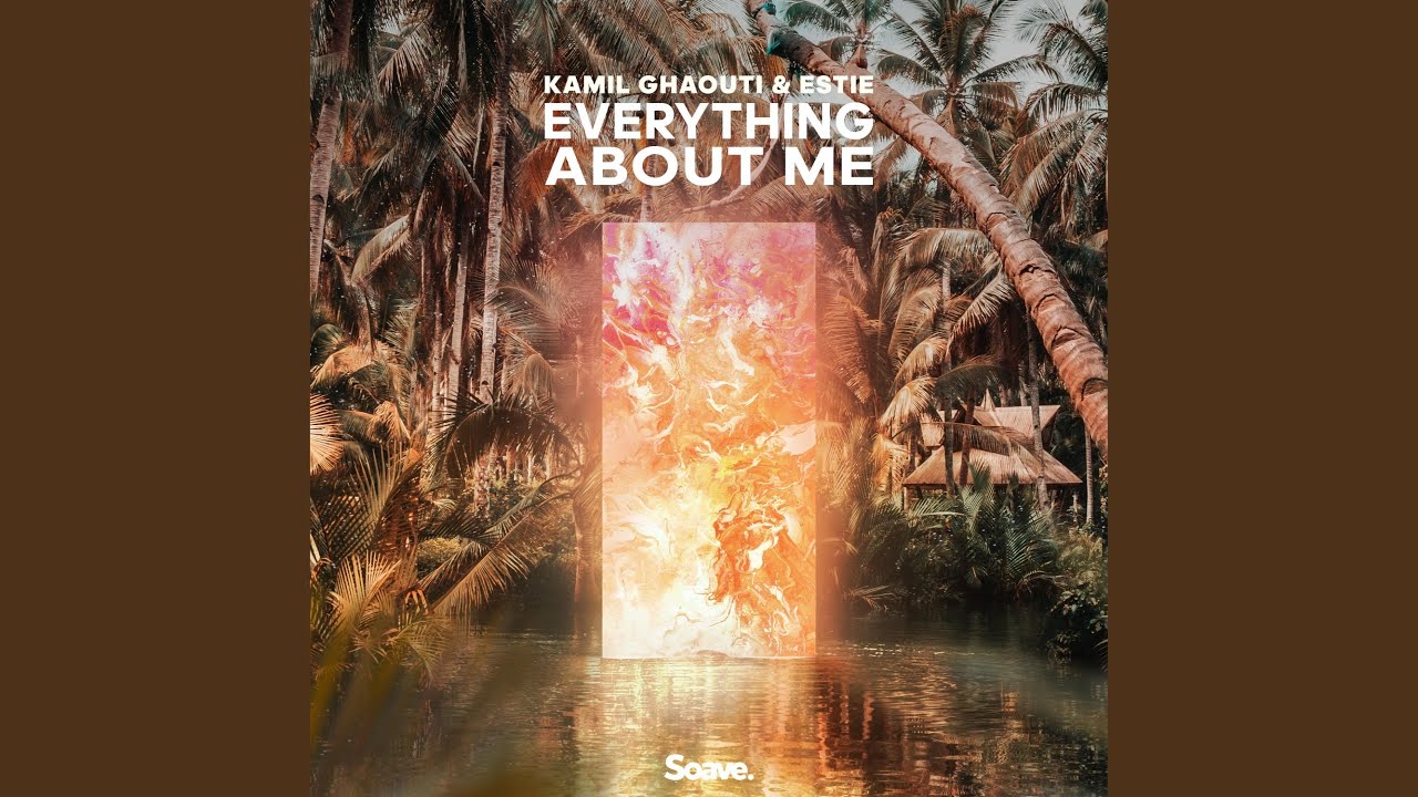 Cover for the song 'Everything About Me' by artist(s) 'Kamil Ghaouti, Estie, Kamil Ghaouti, Esteban Garcia Cubero'