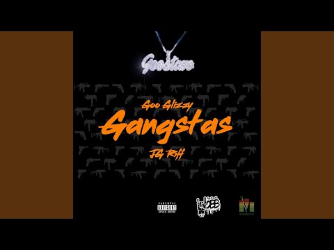 Gangstas (feat. JG Riff)