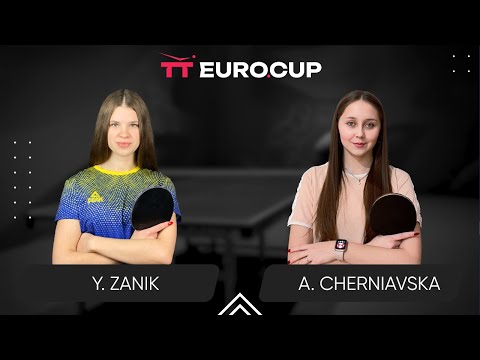 09:30 Yulianna Zanik - Alina Cherniavska 24.08.2024 TT Euro.Cup Women Ukraine Star. TABLE 4