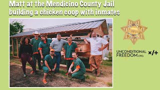 Video Chicken Live: Matt at the Mendocino County Jail Building a Chicken Coop