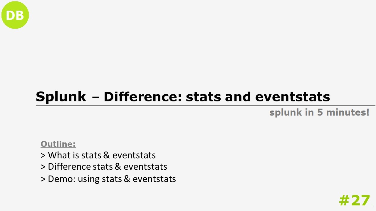 Splunk -Difference between  stats & eventstats command