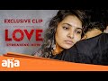 Love Exclusive Clip Bharath Vani Bhojan R P Bala Ronnie Raphael