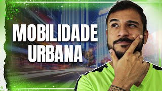 MOBILIDADE URBANA - GEOBRASIL {PROF. RODRIGO RODRIGUES}