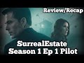 SurrealEstate Season 1 Ep 1: Pilot