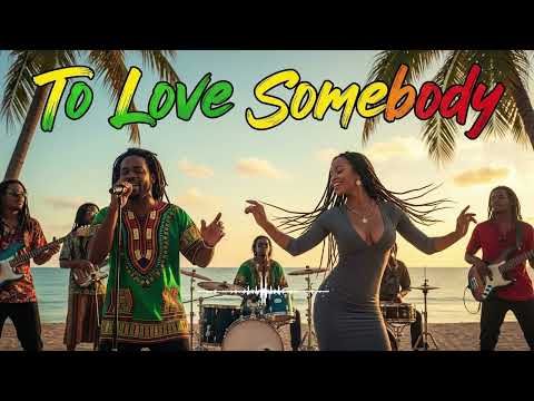 To Love Somebody – Bee Gees | Reggae Cover (Chill Island Vibes)