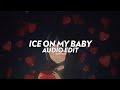 Ice On My Baby Sped Up Yung Bleu Edit Audio Copyright Free