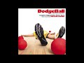 Dodgeball: A True Underdog Story Soundtrack 16. Red Rubber Ball - Eggchair