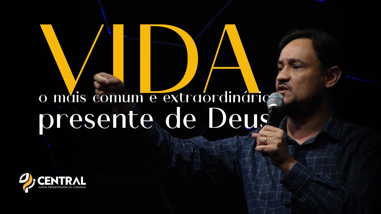 Pr. Leonardo Mendes - "Vida: o mais comum e extraordinário presente de Deus" (15/09/2024)