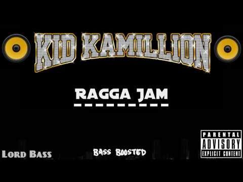 Kid Kamillion - Ragga Jam - Bass Boosted