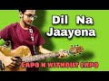 Dil Na Jaaneya Guitar lesson (GoodNewwz) -Arijit Singh |  easy guitar chord and strumming |
