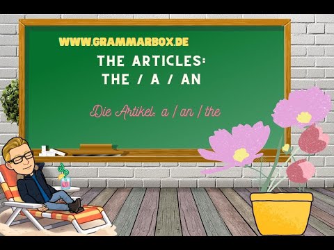 GRAMMARBOX: Die Artikel a, an & the | the English articles a, an & the