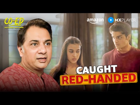 Adrija Sinha's truth comes out 😨 | CO-ED | Adrija Sinha, Vedant Sinha | Amazon MX Player