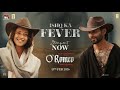 O Romeo Ishq Ka Fever Shahid K Triptii D Sajid N Vishal B Gulzar Arijit S 13th Feb