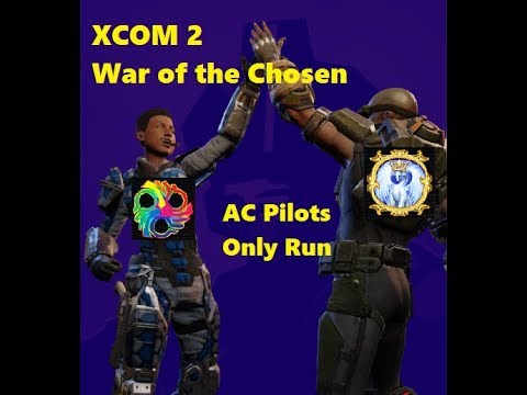 XCOM WOTC With AC Pilots 01 (Commandy One's Ravens)