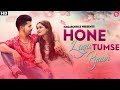 Hone Laga Tumse Pyaar (Lyrics) | Abhi Dutt | Siddharth Nigam | Avneet Kaur | NagarLyrics