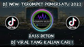 Download lagu DJ NEW TEROMPET BASS BETON REMIK VIRAL TERBARU 2023 YANG KALIAN CARI ! mp3