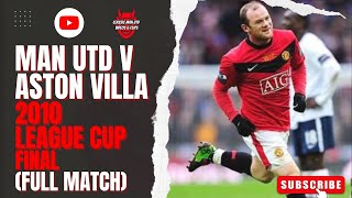 Download lagu Man United v Aston Villa 2010 League Cup Final (Full Match) mp3 Download lagu Man United v Aston Villa 2010 League Cup Final (Full Match) mp3