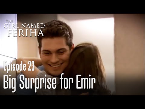 Big surprise for Emir - The Girl Named Feriha | Episode 23