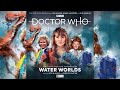 The Sixth Doctor Adventures Water Worlds Trailer Big Finish