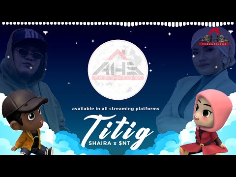 TITIG 𝘣𝘺 𝗦𝗵𝗮𝗶𝗿𝗮  Feat. $NT  (Lyrics Video)