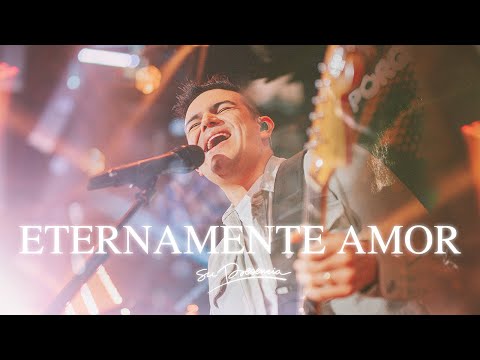 Eternamente Amor (Nueva Versión) - Su Presencia | Música Cristiana