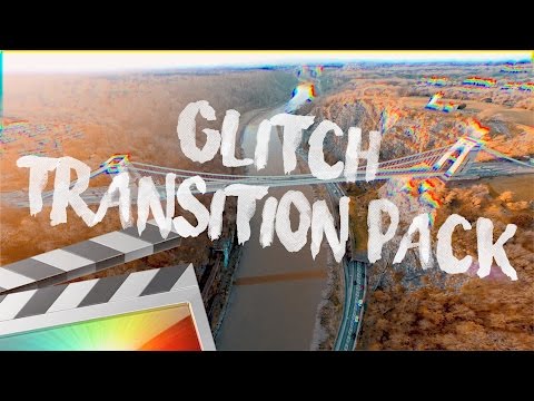 Glitch Transition Pack - Final Cut Pro X - Free Download