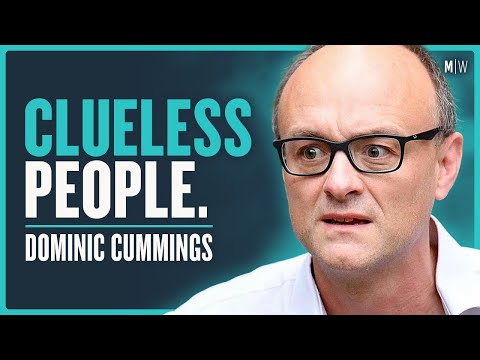 The Hidden Scandals Inside The British Government - Dominic Cummings