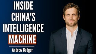 Inside China’s Epic Campaign To Obtain America’s Secrets | Andrew Badger