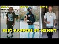BEST RAPPERS BY HEIGHT 2019 5FT 6FT 6 BEST RAPPERS BY HEIGHT 2019 5FT 6FT 6