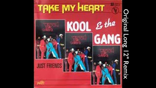 Kool &amp; The Gang - Take My Heart (You Can Have It If You Want It) (Original Long 12" Remix)