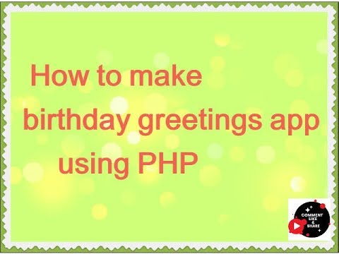How to make birthday greetings app using PHP in hindi