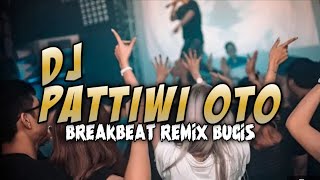 Download lagu DJ BUGIS PATTIWI OTO BREAKBEAT REMIX VERSION 2025 mp3 Download lagu DJ BUGIS PATTIWI OTO BREAKBEAT REMIX VERSION 2025 mp3