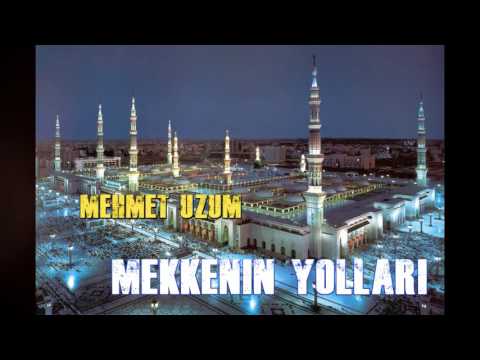 Mekkenin Yolları Mehmet ÜZÜM (Orjinal)