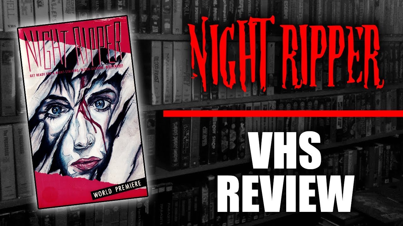 VHS Review #028: Night Ripper (1986, International Video Presentations)