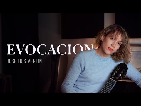 Evocación (Suite del Recuerdo) by José Luis Merlin - Roberta Gennuso