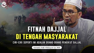 Download lagu Fitnah Fitnah Dajjal Ditengah Masyarakat Akhir Zaman | Ustadz Adi Hidayat Lc MA mp3 Download lagu Fitnah Fitnah Dajjal Ditengah Masyarakat Akhir Zaman | Ustadz Adi Hidayat Lc MA mp3